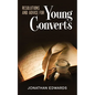Resolutions and Advice to Young Converts: Annotated - Paperback