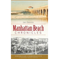 Manhattan Beach Chronicles - Hardcover