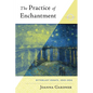 The Practice of Enchantment: MythBlast Essays, 2020-2024 - Paperback