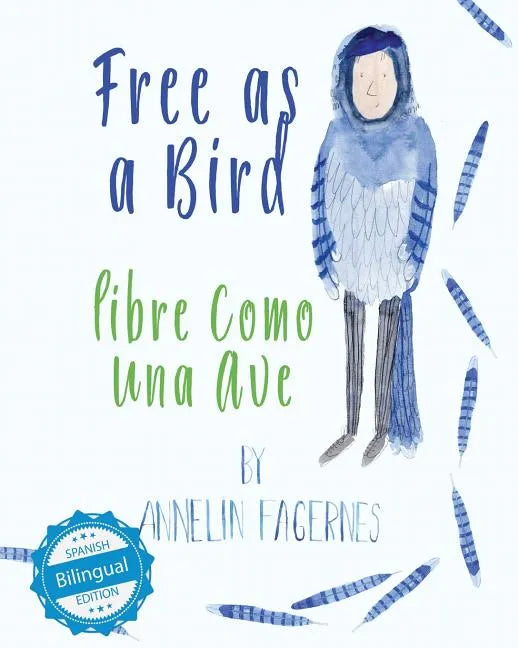 Free as a Bird / libre como una ave - Paperback