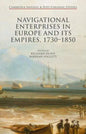Navigational Enterprises in Europe and Its Empires, 1730-1850 - Hardcover