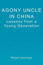 Agony Uncle in China: Lessons from a young generation - Paperback