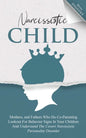 Narcissistic Child Mothers, and Fathers Who Do Co-Parenting Lookout For Behavior Signs In Your Children And Understand The Covert Narcissistic Persona - Paperback