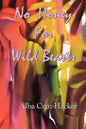 No Honey For Wild Beasts - Paperback