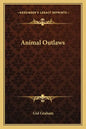 Animal Outlaws - Paperback