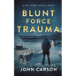 Blunt Force Trauma - Paperback