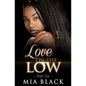 Love On The Low 6 - Paperback