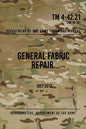TM 4-42.21 General Fabric Repair: July 2013 - Paperback