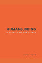 Humans, Being: A Story a Day for a Year - Paperback