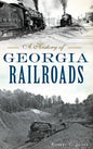 A History of Georgia Railroads - Hardcover