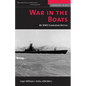 War in the Boats: My WWII Submarine Battles - Paperback
