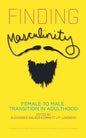 Finding Masculinity - Female to Male Transition in Adulthood - Paperback