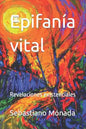 Epifanía vital: Revelaciones existenciales - Paperback