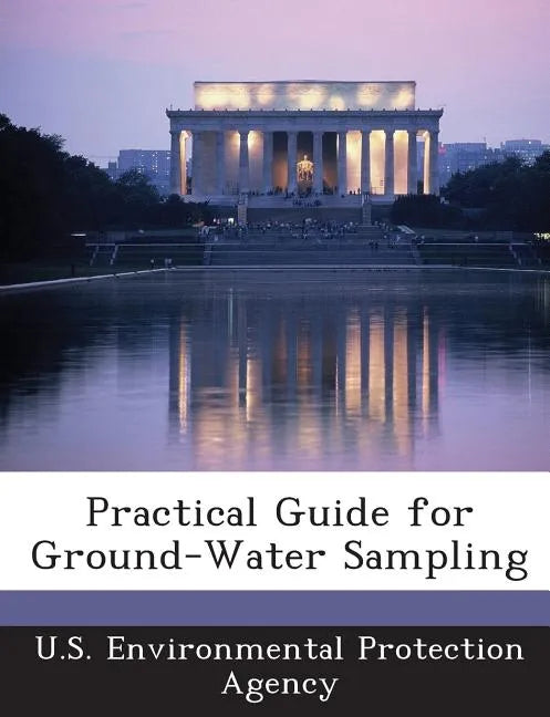 Practical Guide for Ground-Water Sampling - Paperback