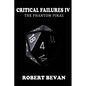 Critical Failures IV - Paperback