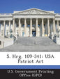 S. Hrg. 109-341: USA Patriot ACT - Paperback