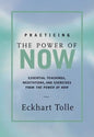 Practicing the Power of Now: Meditations, Exercises, and Core Teachings for Living the Liberated Life - Hardcover