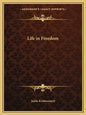 Life in Freedom - Paperback