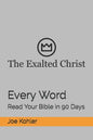 Every Word: Read Your Bible in 90 Days - Paperback