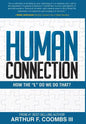 Human Connection: How the "L" Do We Do That? - Hardcover