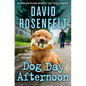 Dog Day Afternoon: An Andy Carpenter Mystery - Hardcover