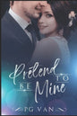 Pretend To Be Mine: Fake Marriage with an Indian Billionaire - Paperback