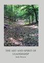 The Art and Spirit of Leadership - Hardcover