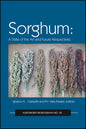 Sorghum: State of the Art and Future Perspectives - Hardcover