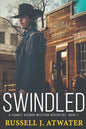Swindled: A Chancy Rosman Western Adventure - Book 2 - Paperback