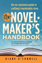 The Novel-Maker's Handbook: the no-nonsense guide to crafting a marketable story - Paperback