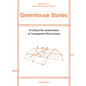 Greenhouse Stories: A Critical Re-Examination of Transparent Microcosms - Paperback