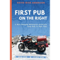 First Pub on the Right: A Wife-Changing Motorcycle Adventure from Cork to Cape Town - Paperback
