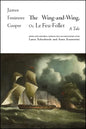 The Wing-and-Wing, Or Le Feu-Follet: A Tale - Paperback