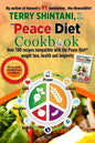 Peace Diet (TM) COOKBOOK: Over 100 recipes compatible with the PEACE DIET (TM) for weight loss, health, and longevity - Paperback