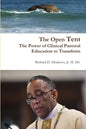 The Open Tent: The Power of Clinical Pastoral Education to Transform - Paperback