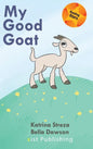 My Good Goat - Hardcover