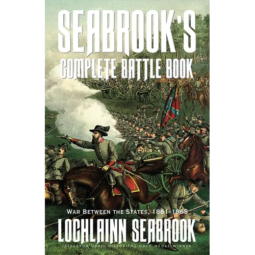 Seabrook's Complete Battle Book: War Between the States, 1861-1865 - Paperback