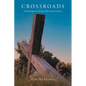 Crossroads: Victory begins at the foot of the cross of Calvary - Paperback