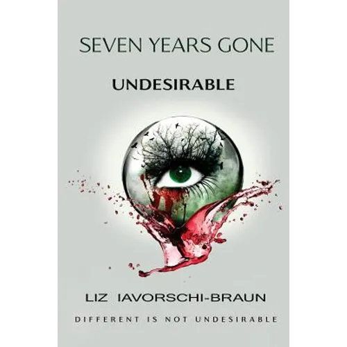 Seven Years Gone: Undesirable - Paperback