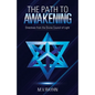 The Path to Awakening: Directives from the Divine Council of Light - Paperback