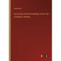 An Account of the Proceedings on the Trial of Susan B. Anthony - Paperback