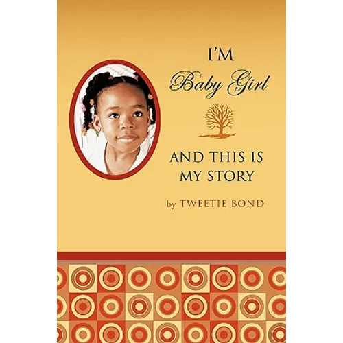 I'm Baby Girl and This Is My Story - Paperback