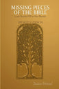 Missing Pieces of the Bible: Lost Books Fill-in the Blanks UPDATED VERSION - Paperback