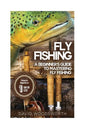 Fly Fishing: A Beginner's Guide to Mastering Fly Fishing for Beginners in 1 Day or Less! - Paperback