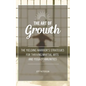 The Art of Growth: The yielding Warrior's Strategies for thriving Martial Arts and Yoga Communities - Paperback