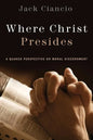 Where Christ Presides: A Quaker Perspective on Moral Discernment - Paperback