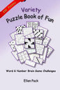 Variety Puzzle Book of Fun: Word and Number Brain Game Challenges - Paperback