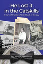 He Lost It In The Catskills - Paperback