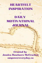 Heartfelt Inspiration Daily Motivational Journal - Paperback