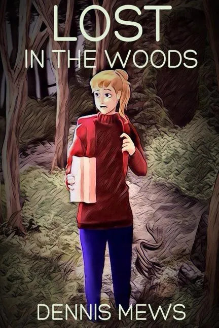 Lost In the Woods - Paperback
